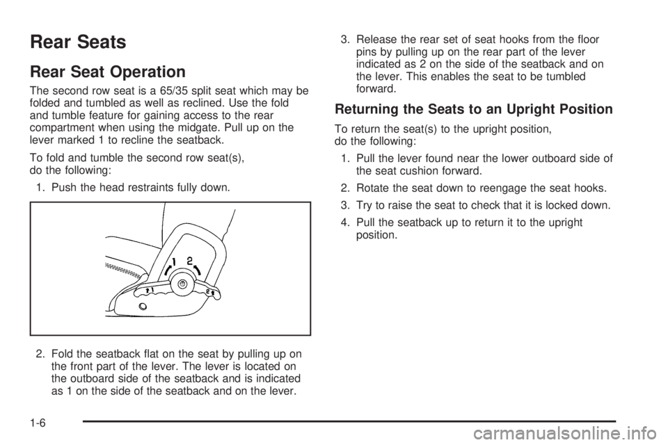 GMC ENVOY XUV 2005  Owners Manual Rear Seats
Rear Seat Operation
The second row seat is a 65/35 split seat which may be
folded and tumbled as well as reclined. Use the fold
and tumble feature for gaining access to the rear
compartment