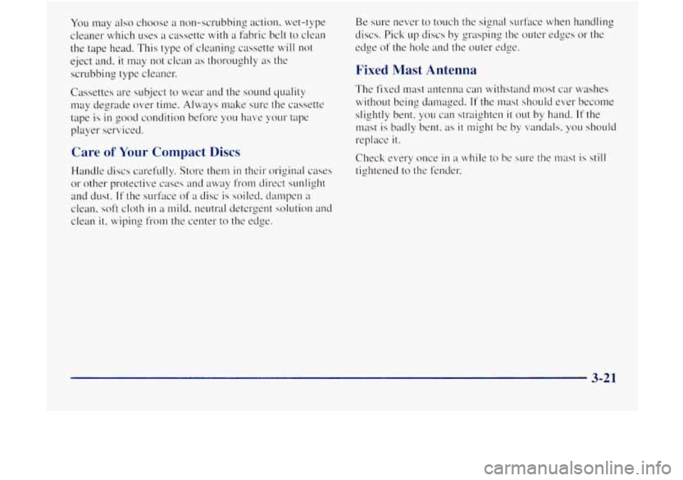 GMC JIMMY 1997  Owners Manual Care of Your Compact  Discs  Fixed  Mast  Antenna 
3-21  