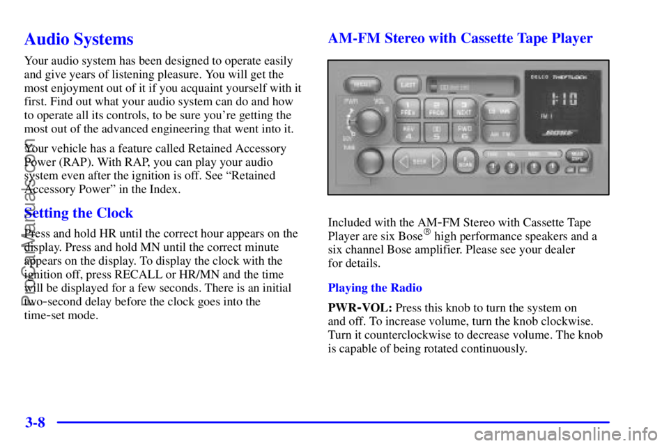 GMC ENVOY 2000 Owners Manual 3-8
Audio Systems
Your audio system has been designed to operate easily
and give years of listening pleasure. You will get the
most enjoyment out of it if you acquaint yourself with it
first. Find out GMC ENVOY 2000 Owners Manual 3-8
Audio Systems
Your audio system has been designed to operate easily
and give years of listening pleasure. You will get the
most enjoyment out of it if you acquaint yourself with it
first. Find out