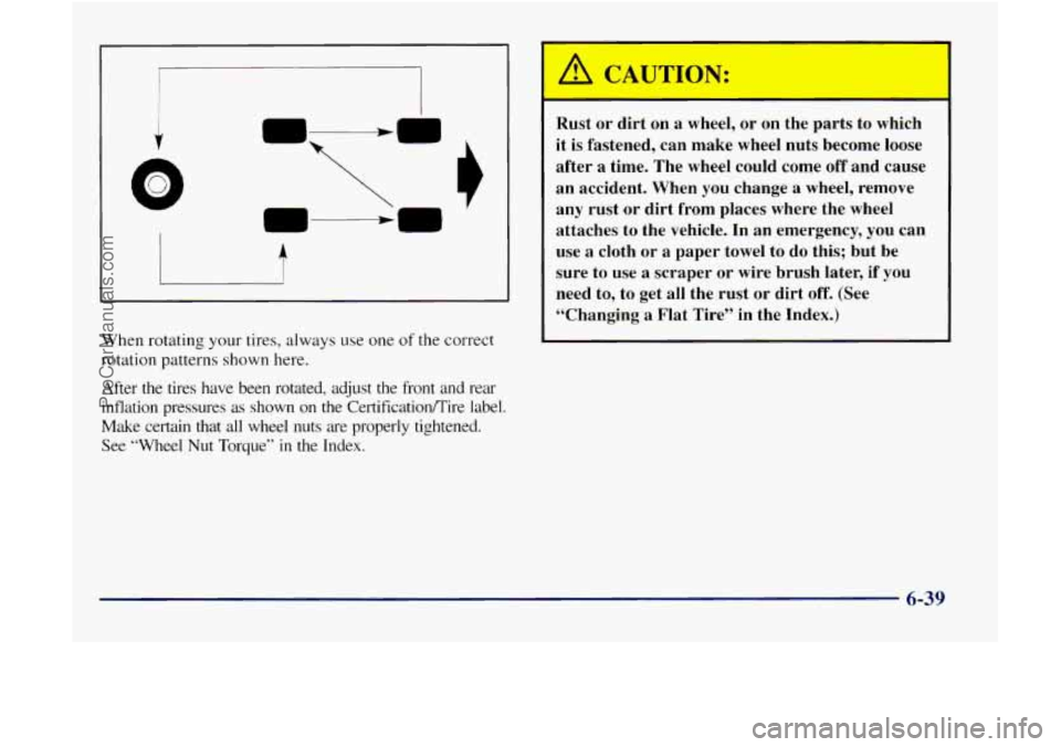 GMC ENVOY 1998 Owners Manual Q
+
I
!
When rotating your tires, always use one of the correct
rotation. patterns shown here.
After the tires
have been rotated, adjust the front and rear
inflation pressures as GMC ENVOY 1998 Owners Manual Q
+
I
!
When rotating your tires, always use one of the correct
rotation. patterns shown here.
After the tires
have been rotated, adjust the front and rear
inflation pressures as