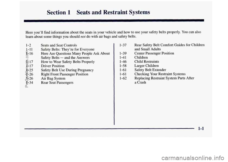 GMC SAVANA 1998 Owners Manual Section 1 Seats and Restraint Systems
Here you’ll find information about the seats in your vehicle\
and how to use your safety belts properly. You can also
learn about some GMC SAVANA 1998 Owners Manual Section 1 Seats and Restraint Systems
Here you’ll find information about the seats in your vehicle\
and how to use your safety belts properly. You can also
learn about some