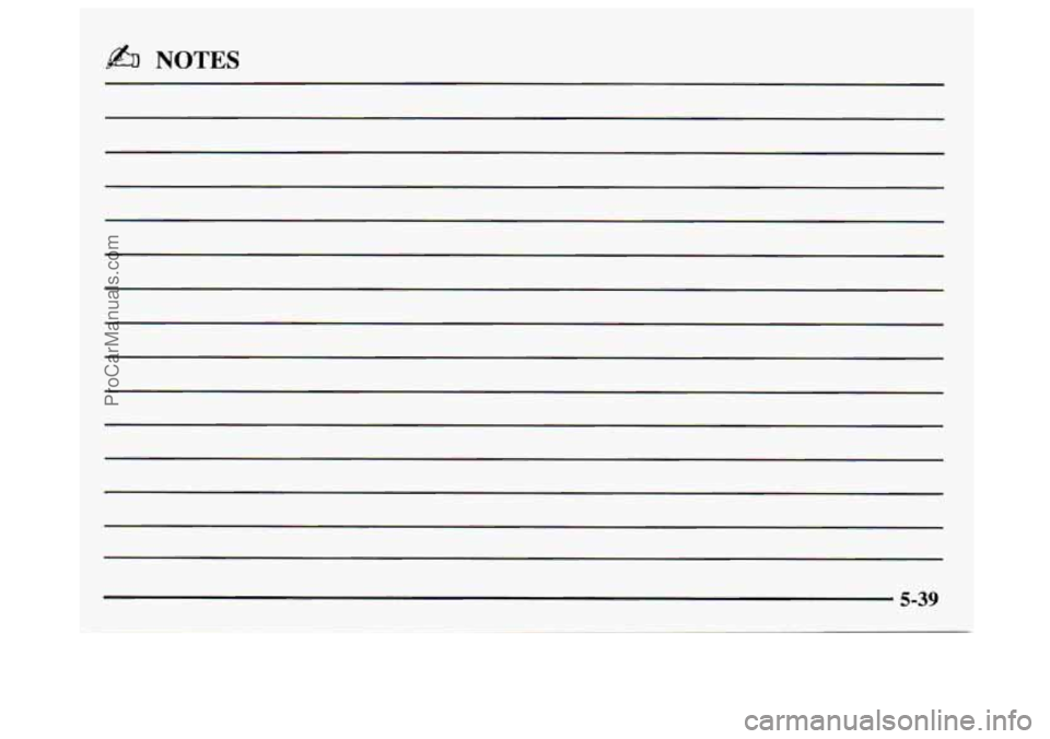 GMC SAVANA 1997 Owners Manual @b NOTES
5-39
ProCarManuals.com GMC SAVANA 1997 Owners Manual @b NOTES
5-39
ProCarManuals.com