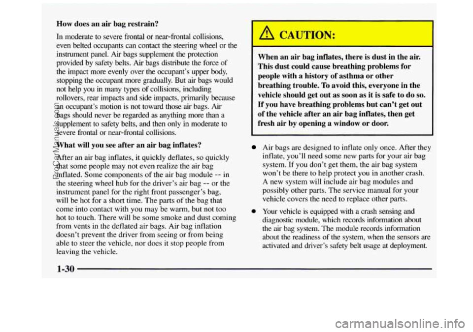 GMC SAVANA 1997 Owners Guide How does an air bag restrain?
In moderate to severe frontal or near-frontal collisions,
even belted occupants can contact the steering wheel or the instrument panel.
Air bags su GMC SAVANA 1997 Owners Guide How does an air bag restrain?
In moderate to severe frontal or near-frontal collisions,
even belted occupants can contact the steering wheel or the instrument panel.
Air bags su