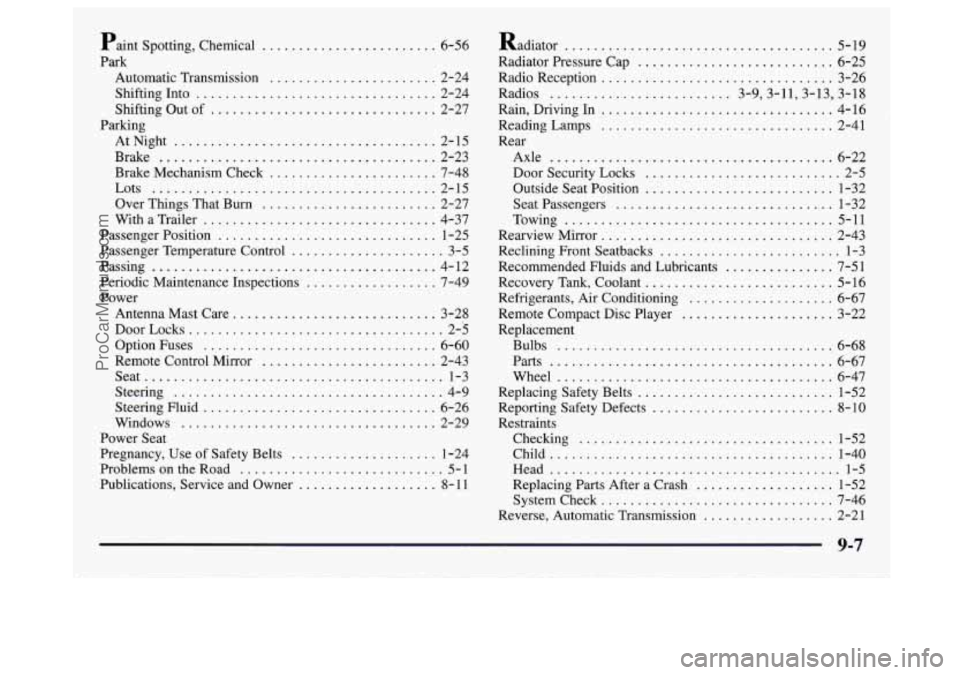 GMC SAVANA 1997  Owners Manual Paint Spotting. Chemical ........................ 6-56 
Park  Automatic Transmission 
....................... 2-24 
Shifting Into 
................................. 2-24 
Shifting  Out  of 
..........