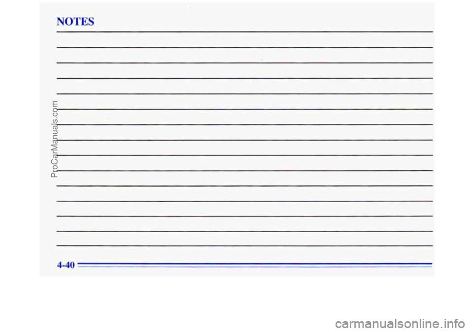 GMC SAVANA 1996 Owners Manual NOTES
4-40
ProCarManuals.com GMC SAVANA 1996 Owners Manual NOTES
4-40
ProCarManuals.com