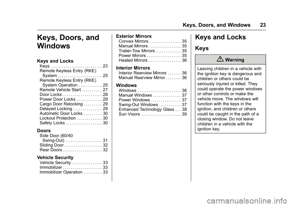 GMC SAVANA PASSENGER 2017  Owners Manual GMC Savana Owner Manual (GMNA-Localizing-U.S./Canada-9967828) -
2017 - crc - 5/2/16
Keys, Doors, and Windows 23
Keys, Doors, and
Windows
Keys and Locks
Keys . . . . . . . . . . . . . . . . . . . . . .