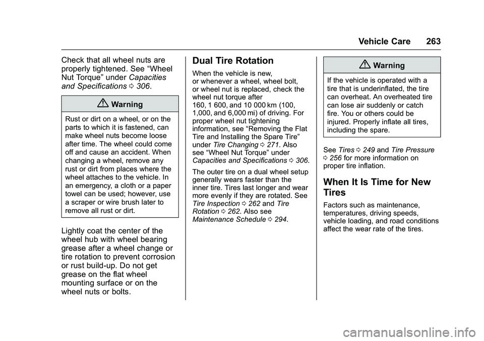 GMC SAVANA PASSENGER 2016 Owners Manual GMC Savana Owner Manual (GMNA-Localizing-U.S./Canada-9159232) -
2016 - crc - 11/11/15
Vehicle Care 263
Check that all wheel nuts are
properly tightened. See“Wheel
Nut Torque” underCapacities
and S GMC SAVANA PASSENGER 2016 Owners Manual GMC Savana Owner Manual (GMNA-Localizing-U.S./Canada-9159232) -
2016 - crc - 11/11/15
Vehicle Care 263
Check that all wheel nuts are
properly tightened. See“Wheel
Nut Torque” underCapacities
and S