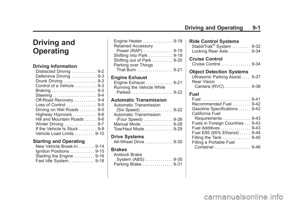 GMC SAVANA PASSENGER 2013  Owners Manual Black plate (1,1)GMC Savana Owner Manual - 2013 - 2nd Edition - 9/25/12
Driving and Operating 9-1
Driving and
Operating
Driving Information
Distracted Driving . . . . . . . . . . . . . 9-2
Defensive D