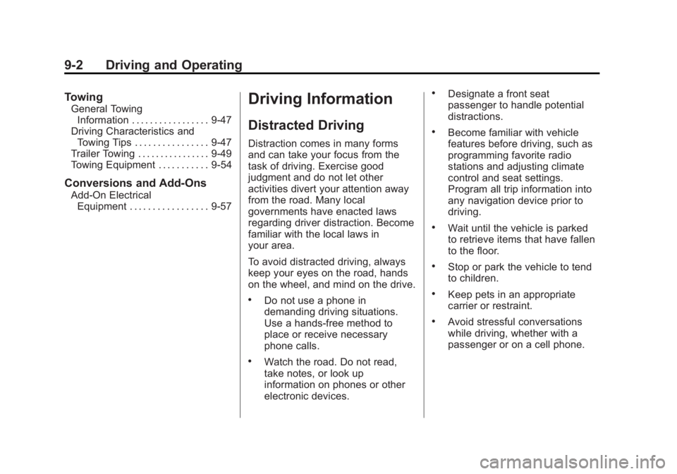 GMC SAVANA PASSENGER 2013  Owners Manual Black plate (2,1)GMC Savana Owner Manual - 2013 - 2nd Edition - 9/25/12
9-2 Driving and Operating
Towing
General TowingInformation . . . . . . . . . . . . . . . . . 9-47
Driving Characteristics and To