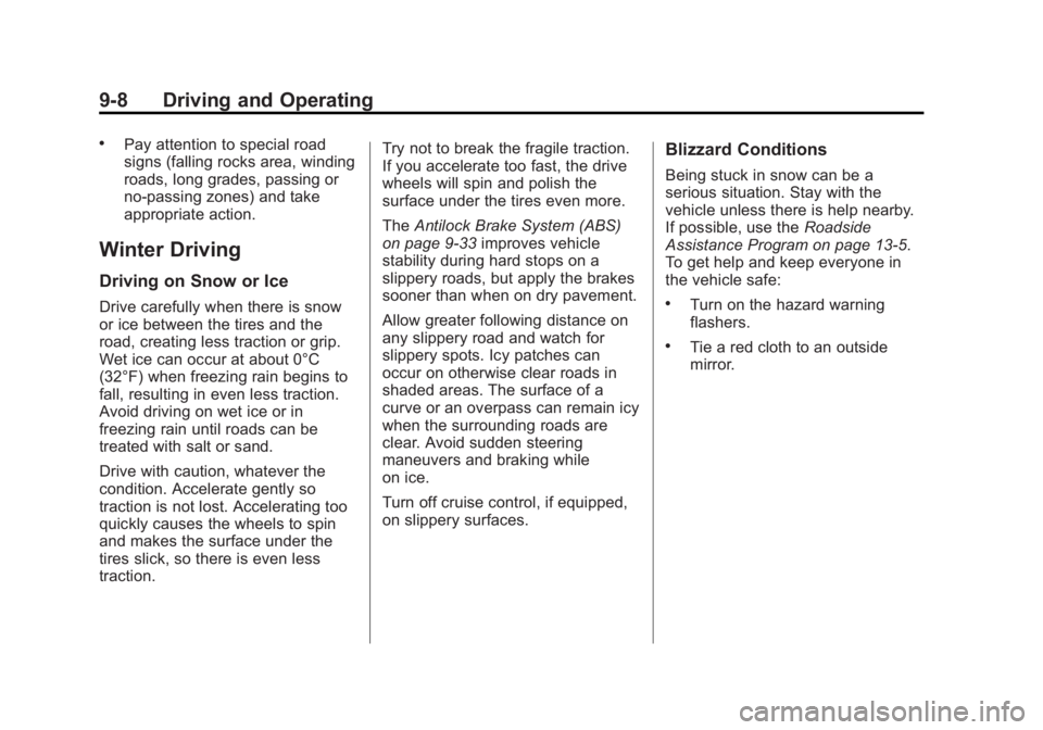 GMC SAVANA PASSENGER 2012  Owners Manual Black plate (8,1)GMC Savana Owner Manual - 2012 - 2nd - 11/11/11
9-8 Driving and Operating
.Pay attention to special road
signs (falling rocks area, winding
roads, long grades, passing or
no-passing z