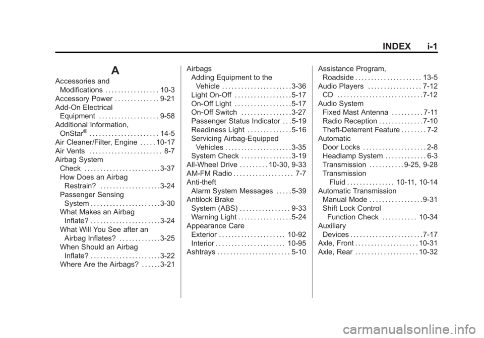 GMC SAVANA PASSENGER 2012  Owners Manual Black plate (1,1)GMC Savana Owner Manual - 2012 - 2nd - 11/11/11
INDEX i-1
A
Accessories andModifications . . . . . . . . . . . . . . . . . 10-3
Accessory Power . . . . . . . . . . . . . . 9-21
Add-On