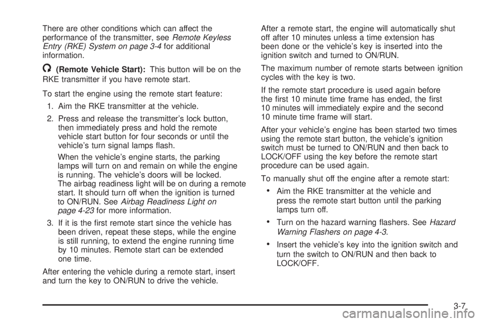 GMC SAVANA PASSENGER 2010 Owners Manual There are other conditions which can affect the
performance of the transmitter, seeRemote Keyless
Entry (RKE) System on page 3-4for additional
information.
/(Remote Vehicle Start):This button will be GMC SAVANA PASSENGER 2010 Owners Manual There are other conditions which can affect the
performance of the transmitter, seeRemote Keyless
Entry (RKE) System on page 3-4for additional
information.
/(Remote Vehicle Start):This button will be