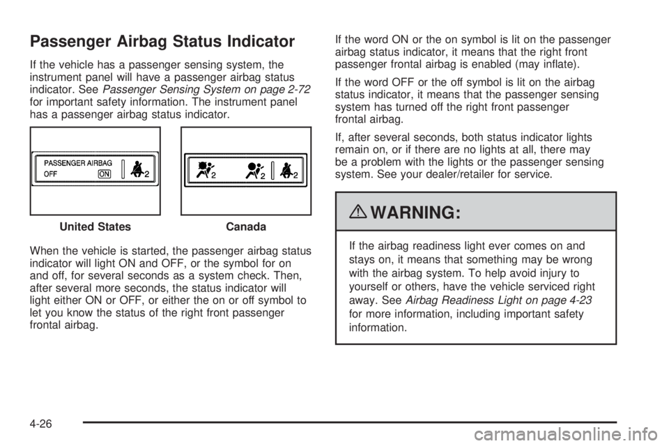 GMC SAVANA PASSENGER 2010 Owners Manual Passenger Airbag Status Indicator
If the vehicle has a passenger sensing system, the
instrument panel will have a passenger airbag status
indicator. SeePassenger Sensing System on page 2-72
for import GMC SAVANA PASSENGER 2010 Owners Manual Passenger Airbag Status Indicator
If the vehicle has a passenger sensing system, the
instrument panel will have a passenger airbag status
indicator. SeePassenger Sensing System on page 2-72
for import