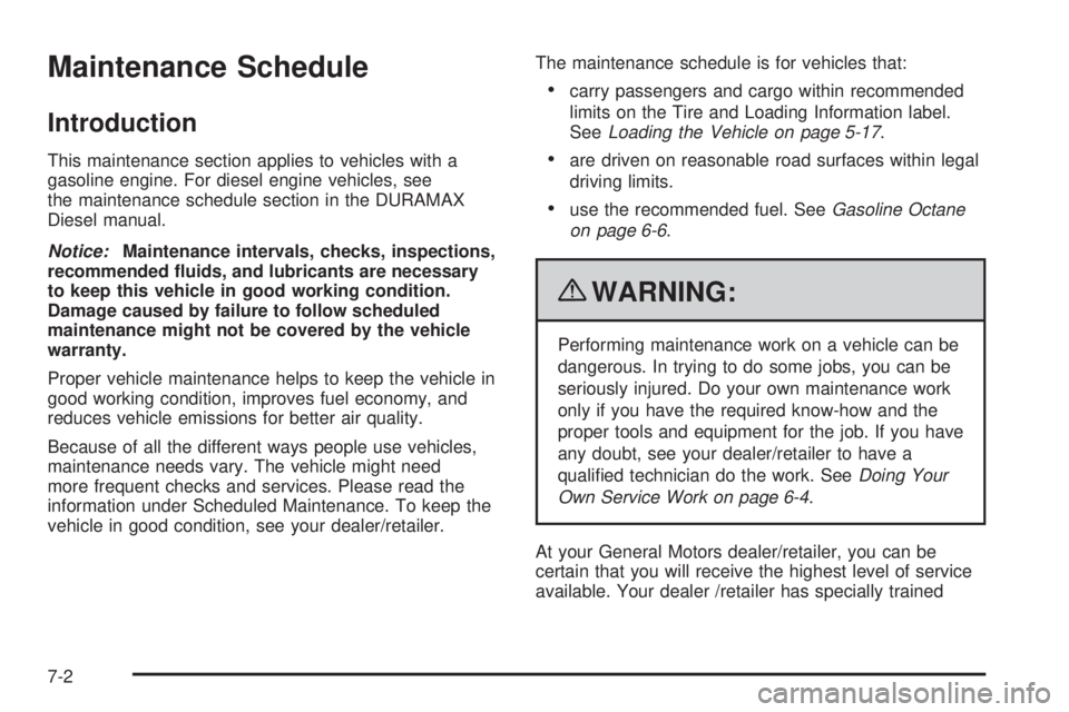 GMC SAVANA PASSENGER 2010  Owners Manual Maintenance Schedule
Introduction
This maintenance section applies to vehicles with a
gasoline engine. For diesel engine vehicles, see
the maintenance schedule section in the DURAMAX
Diesel manual.
No