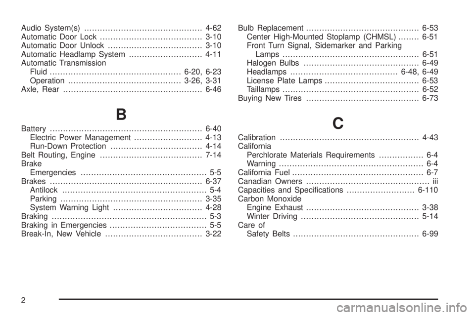 GMC SAVANA PASSENGER 2010 Owners Manual Audio System(s).............................................4-62
Automatic Door Lock.......................................3-10
Automatic Door Unlock....................................3-10
Automatic GMC SAVANA PASSENGER 2010 Owners Manual Audio System(s).............................................4-62
Automatic Door Lock.......................................3-10
Automatic Door Unlock....................................3-10
Automatic