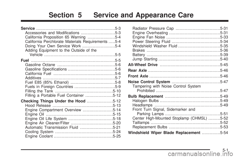 GMC SAVANA PASSENGER 2009 Owners Manual Service............................................................5-3
Accessories and Modifications..........................5-3
California Proposition 65 Warning.....................5-4
California GMC SAVANA PASSENGER 2009 Owners Manual Service............................................................5-3
Accessories and Modifications..........................5-3
California Proposition 65 Warning.....................5-4
California