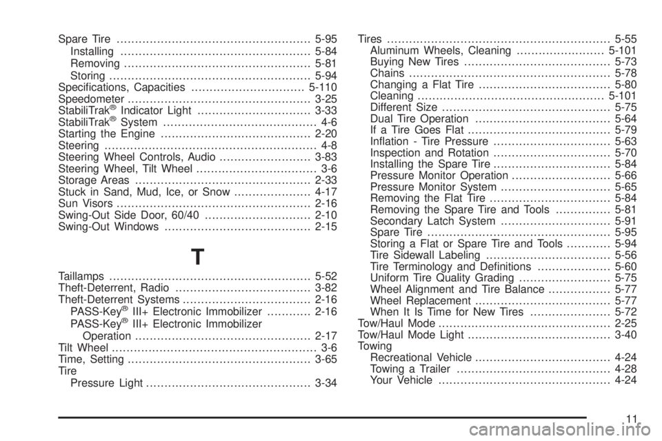 GMC SAVANA PASSENGER 2009  Owners Manual Spare Tire.....................................................5-95
Installing....................................................5-84
Removing...................................................5-81
S