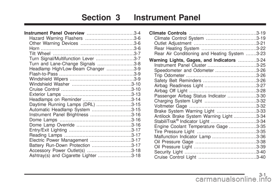 GMC SAVANA PASSENGER 2008  Owners Manual Instrument Panel Overview...............................3-4
Hazard Warning Flashers................................3-6
Other Warning Devices...................................3-6
Horn.................