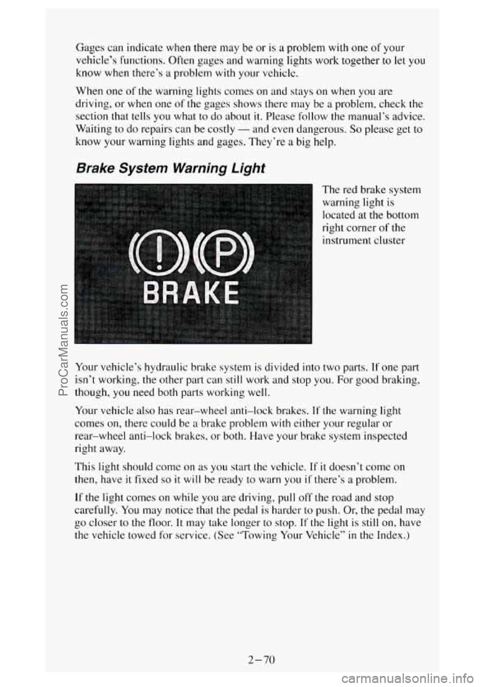 GMC SIERRA 1994 Owners Manual Gages can indicate when there may be or is a problem with one of your
vehicle’s functions. Often gages and warning lights work together to let
you
know when there’s a problem with your veh GMC SIERRA 1994 Owners Manual Gages can indicate when there may be or is a problem with one of your
vehicle’s functions. Often gages and warning lights work together to let
you
know when there’s a problem with your veh