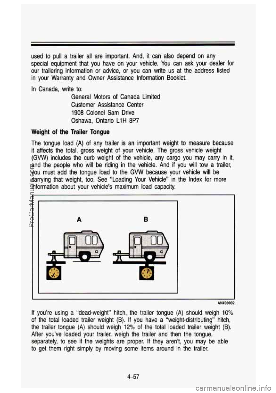 GMC SIERRA 1993 Owners Manual used to pull a trailer all are important. And, it can also depend on any
special equipment that you have on your vehicle. You can ask your dealer
for
our trailering informatio GMC SIERRA 1993 Owners Manual used to pull a trailer all are important. And, it can also depend on any
special equipment that you have on your vehicle. You can ask your dealer
for
our trailering informatio