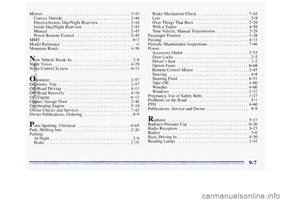 GMC SIERRA 1996 Owners Manual Mirrors ....................................... 2-43
Convex Outside
.............................. 2-46
Inside Day/Night Rearview
..................... 2-43
Manual
........................... GMC SIERRA 1996 Owners Manual Mirrors ....................................... 2-43
Convex Outside
.............................. 2-46
Inside Day/Night Rearview
..................... 2-43
Manual
...........................