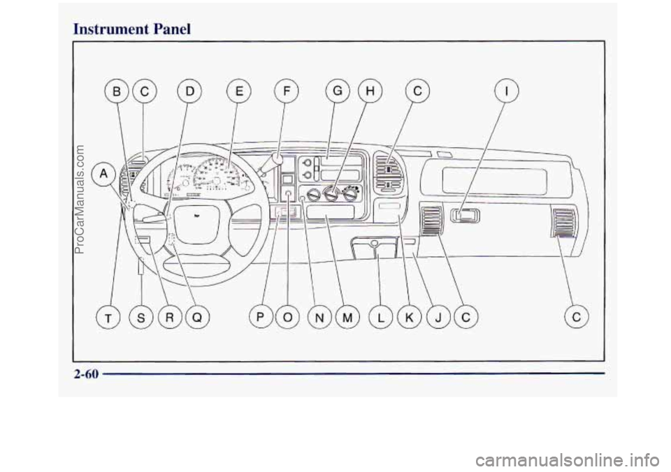 GMC SIERRA 1998 Owners Manual Instrument Panel
P
2-60
ProCarManuals.com GMC SIERRA 1998 Owners Manual Instrument Panel
P
2-60
ProCarManuals.com