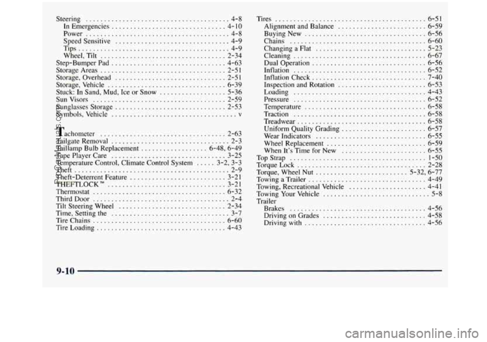 GMC SIERRA 1998 Owners Manual Steering ....................................... 4-8
In Emergencies ............................... 4- 10
Power ....................................... 4-8
Speed Sensitive
....................... GMC SIERRA 1998 Owners Manual Steering ....................................... 4-8
In Emergencies ............................... 4- 10
Power ....................................... 4-8
Speed Sensitive
.......................