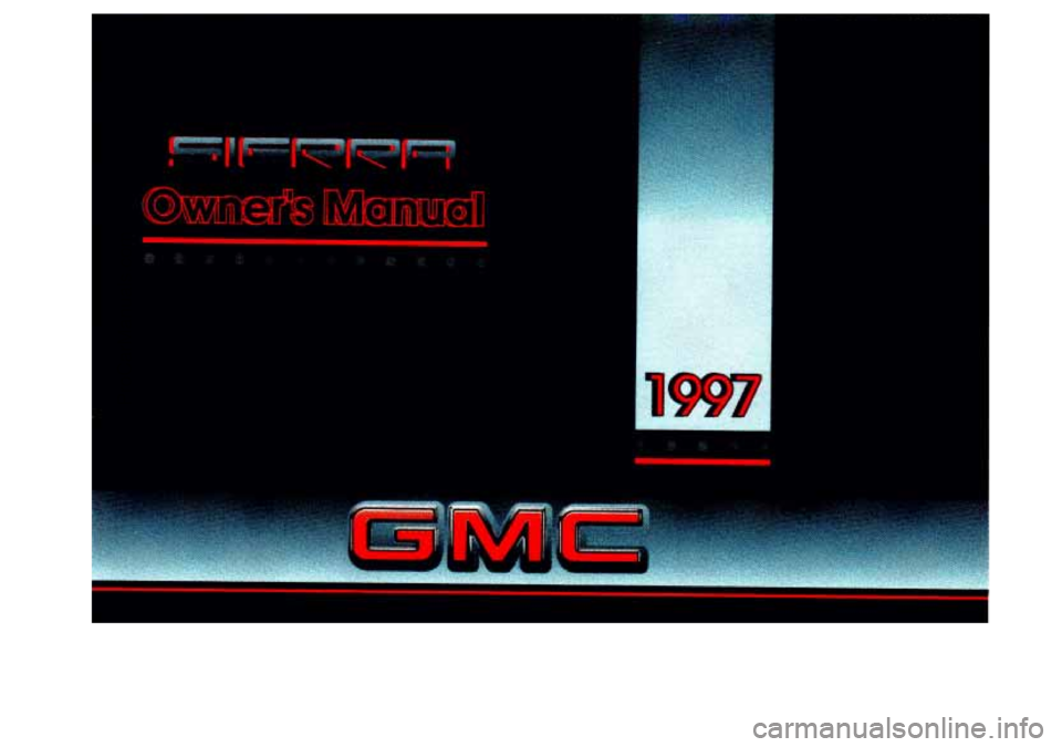 GMC SIERRA 1997  Owners Manual 11 
;. 
ProCarManuals.com 