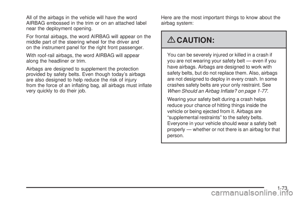 GMC SIERRA 1500 2009 Manual PDF All of the airbags in the vehicle will have the word
AIRBAG embossed in the trim or on an attached label
near the deployment opening.
For frontal airbags, the word AIRBAG will appear on the
middle par GMC SIERRA 1500 2009 Manual PDF All of the airbags in the vehicle will have the word
AIRBAG embossed in the trim or on an attached label
near the deployment opening.
For frontal airbags, the word AIRBAG will appear on the
middle par