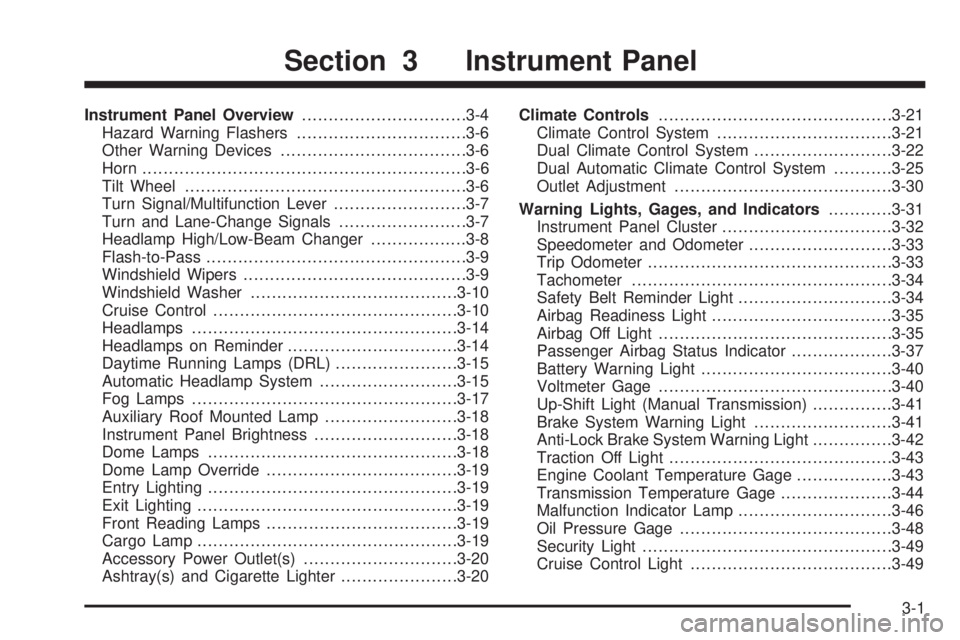GMC SIERRA 1500 2006  Owners Manual Instrument Panel Overview...............................3-4
Hazard Warning Flashers................................3-6
Other Warning Devices...................................3-6
Horn.................