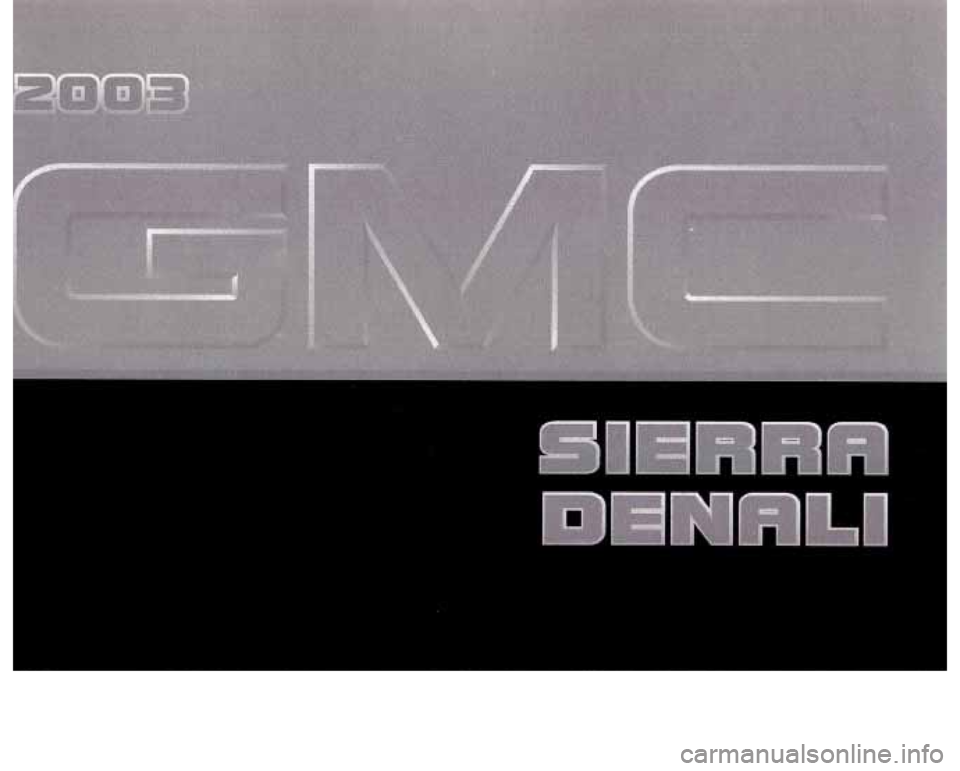GMC SIERRA DENALI 2003  Owners Manual 