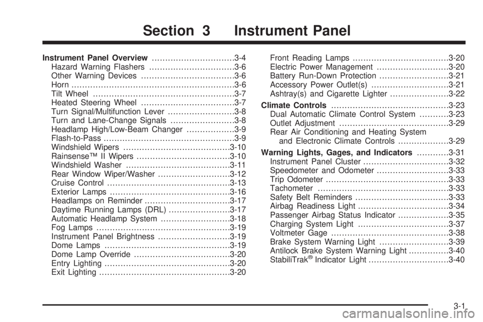 GMC YUKON DENALI 2008  Owners Manual Instrument Panel Overview...............................3-4
Hazard Warning Flashers................................3-6
Other Warning Devices...................................3-6
Horn.................