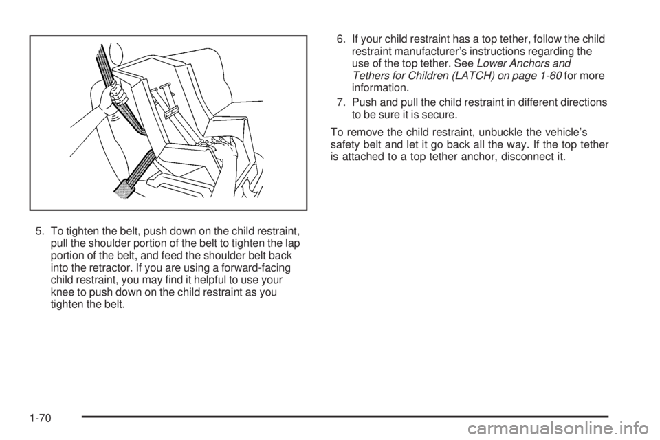 GMC YUKON DENALI 2008 Manual PDF 5. To tighten the belt, push down on the child restraint,
pull the shoulder portion of the belt to tighten the lap
portion of the belt, and feed the shoulder belt back
into the retractor. If you are u GMC YUKON DENALI 2008 Manual PDF 5. To tighten the belt, push down on the child restraint,
pull the shoulder portion of the belt to tighten the lap
portion of the belt, and feed the shoulder belt back
into the retractor. If you are u