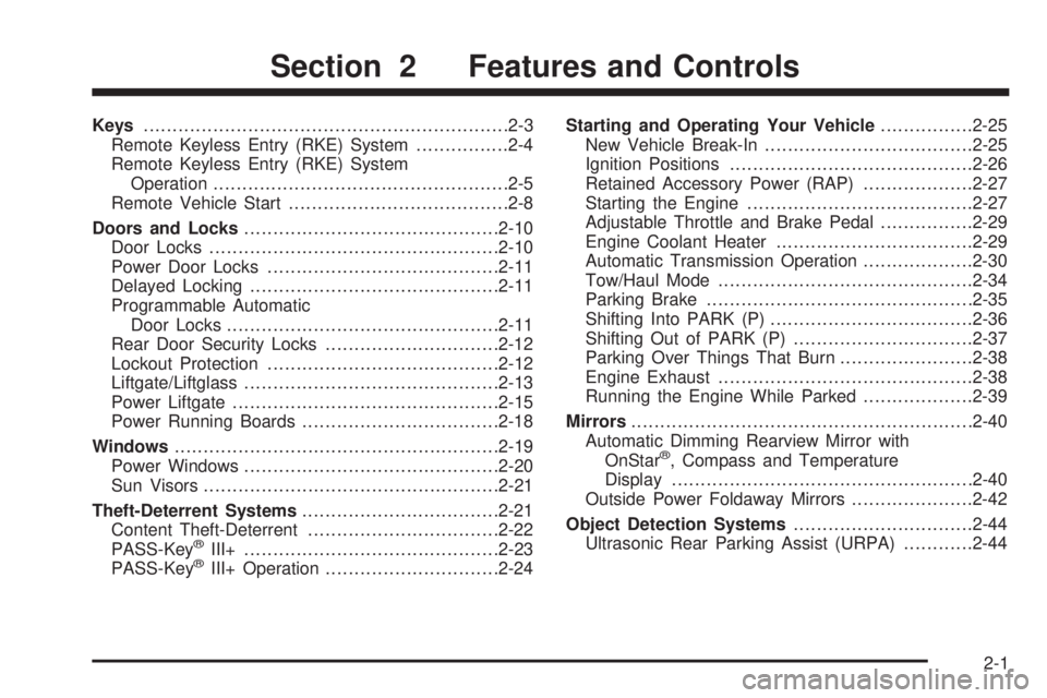 GMC YUKON DENALI 2008  Owners Manual Keys...............................................................2-3
Remote Keyless Entry (RKE) System................2-4
Remote Keyless Entry (RKE) System
Operation.................................