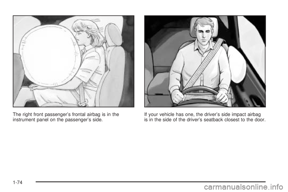 GMC YUKON DENALI 2005 Manual PDF The right front passenger’s frontal airbag is in the
instrument panel on the passenger’s side.If your vehicle has one, the driver’s side impact airbag
is in the side of the driver’s seatback c
