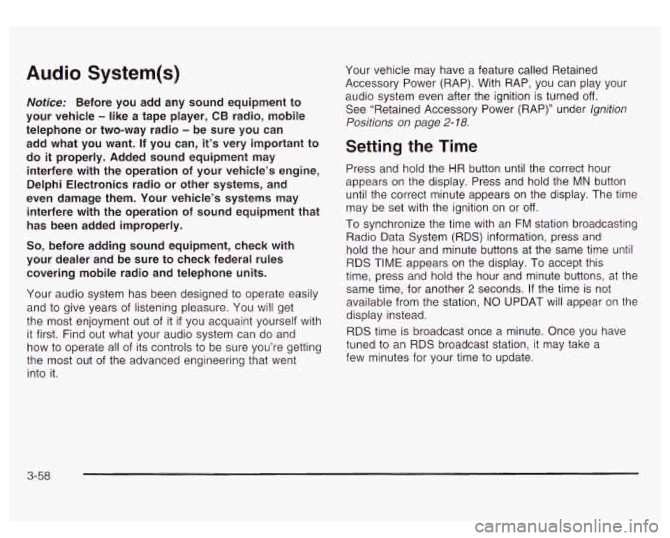 GMC YUKON DENALI 2003 User Guide Audio System(s)
Notice: Before you add any sound equipment to
your vehicle
- like a tape player, CB radio, mobile
telephone or two-way radio
- be sure you can
add what you w GMC YUKON DENALI 2003 User Guide Audio System(s)
Notice: Before you add any sound equipment to
your vehicle
- like a tape player, CB radio, mobile
telephone or two-way radio
- be sure you can
add what you w