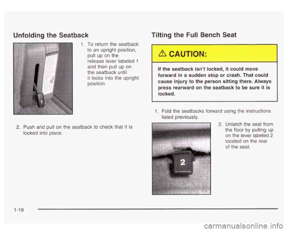 GMC YUKON DENALI 2003 Owners Manual Unfolding the Seatback
1. To return the seatback
to an upright position,
pull up on the
release lever labeled
1
and then pull up on
the seatback until it locks into the upright
pos GMC YUKON DENALI 2003 Owners Manual Unfolding the Seatback
1. To return the seatback
to an upright position,
pull up on the
release lever labeled
1
and then pull up on
the seatback until it locks into the upright
pos