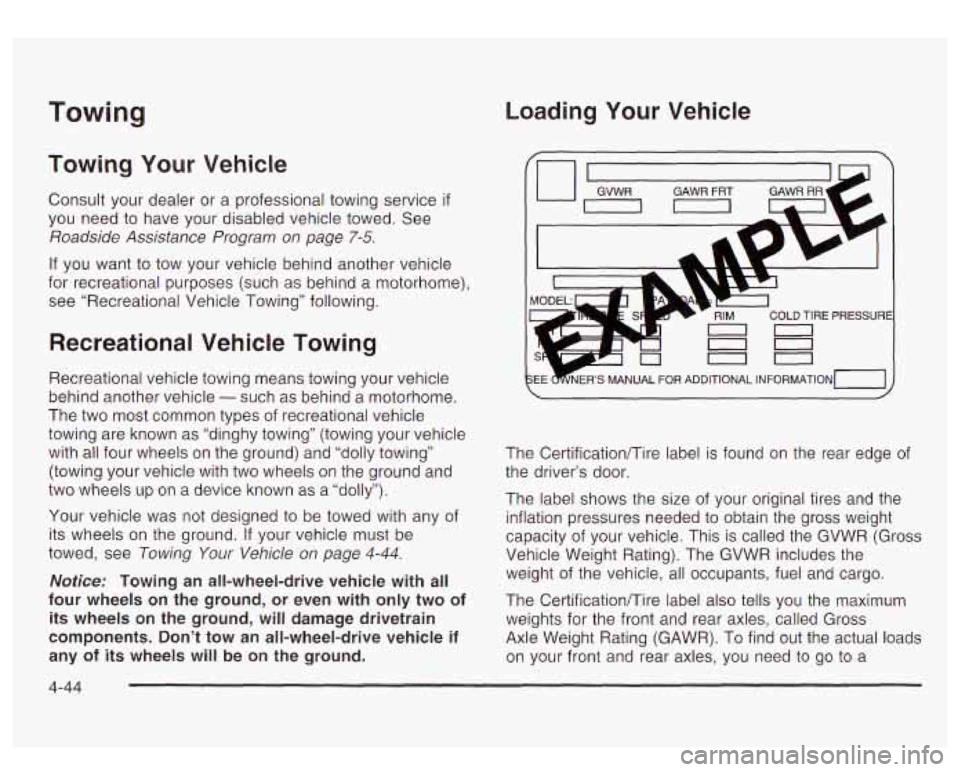 GMC YUKON DENALI 2003 Owners Manual Towing Loading Your Vehicle
Towing Your Vehicle
Consult your dealer or a professional towing service if
you need to have your disabled vehicle towed. See
Roadside Assistance Program on GMC YUKON DENALI 2003 Owners Manual Towing Loading Your Vehicle
Towing Your Vehicle
Consult your dealer or a professional towing service if
you need to have your disabled vehicle towed. See
Roadside Assistance Program on