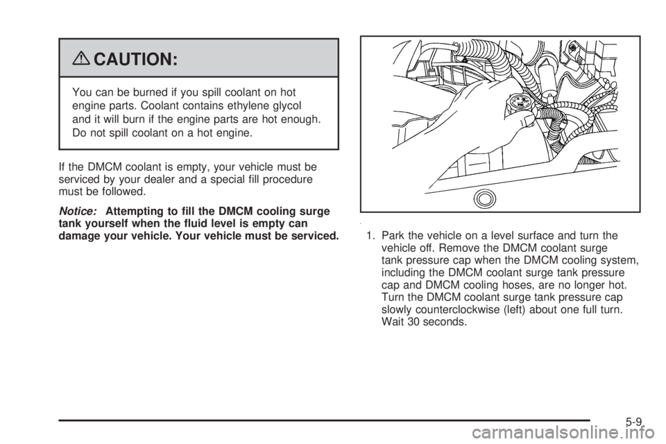 GMC YUKON HYBRID 2009 Service Manual {CAUTION:
You can be burned if you spill coolant on hot
engine parts. Coolant contains ethylene glycol
and it will burn if the engine parts are hot enough.
Do not spill coolant on a hot engine.
If the GMC YUKON HYBRID 2009 Service Manual {CAUTION:
You can be burned if you spill coolant on hot
engine parts. Coolant contains ethylene glycol
and it will burn if the engine parts are hot enough.
Do not spill coolant on a hot engine.
If the