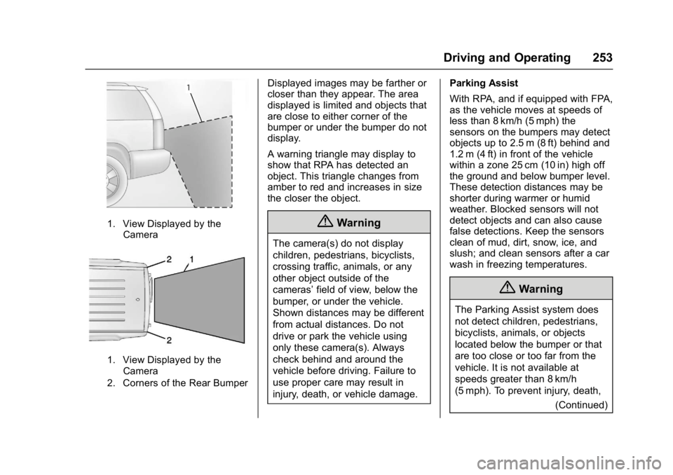 GMC YUKON XL 2017 Manual PDF GMC Yukon/Yukon XL/Denali Owner Manual (GMNA-Localizing-U.S./
Canada/Mexico-9955936) - 2017 - crc - 7/5/16
Driving and Operating 253
1. View Displayed by theCamera
1. View Displayed by theCamera
2. Co GMC YUKON XL 2017 Manual PDF GMC Yukon/Yukon XL/Denali Owner Manual (GMNA-Localizing-U.S./
Canada/Mexico-9955936) - 2017 - crc - 7/5/16
Driving and Operating 253
1. View Displayed by theCamera
1. View Displayed by theCamera
2. Co