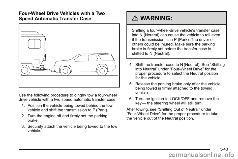 GMC YUKON XL 2010 Manual PDF Four-Wheel Drive Vehicles with a Two
Speed Automatic Transfer Case
Use the following procedure to dinghy tow a four-wheel
drive vehicle with a two speed automatic transfer case:1. Position the vehicle GMC YUKON XL 2010 Manual PDF Four-Wheel Drive Vehicles with a Two
Speed Automatic Transfer Case
Use the following procedure to dinghy tow a four-wheel
drive vehicle with a two speed automatic transfer case:1. Position the vehicle