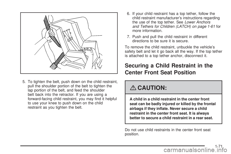 GMC YUKON XL 2008 Manual PDF 5. To tighten the belt, push down on the child restraint,
pull the shoulder portion of the belt to tighten the
lap portion of the belt, and feed the shoulder
belt back into the retractor. If you are u GMC YUKON XL 2008 Manual PDF 5. To tighten the belt, push down on the child restraint,
pull the shoulder portion of the belt to tighten the
lap portion of the belt, and feed the shoulder
belt back into the retractor. If you are u