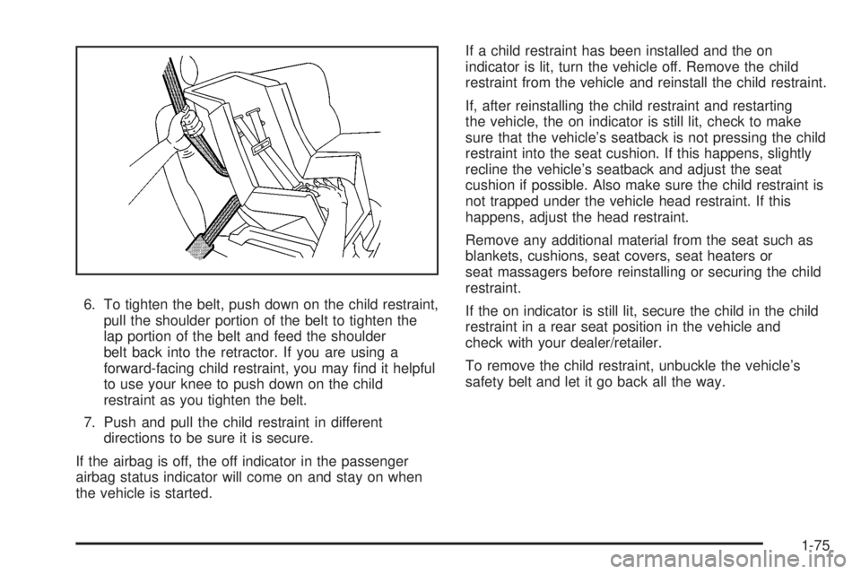GMC YUKON XL 2008 Manual PDF 6. To tighten the belt, push down on the child restraint,
pull the shoulder portion of the belt to tighten the
lap portion of the belt and feed the shoulder
belt back into the retractor. If you are us GMC YUKON XL 2008 Manual PDF 6. To tighten the belt, push down on the child restraint,
pull the shoulder portion of the belt to tighten the
lap portion of the belt and feed the shoulder
belt back into the retractor. If you are us