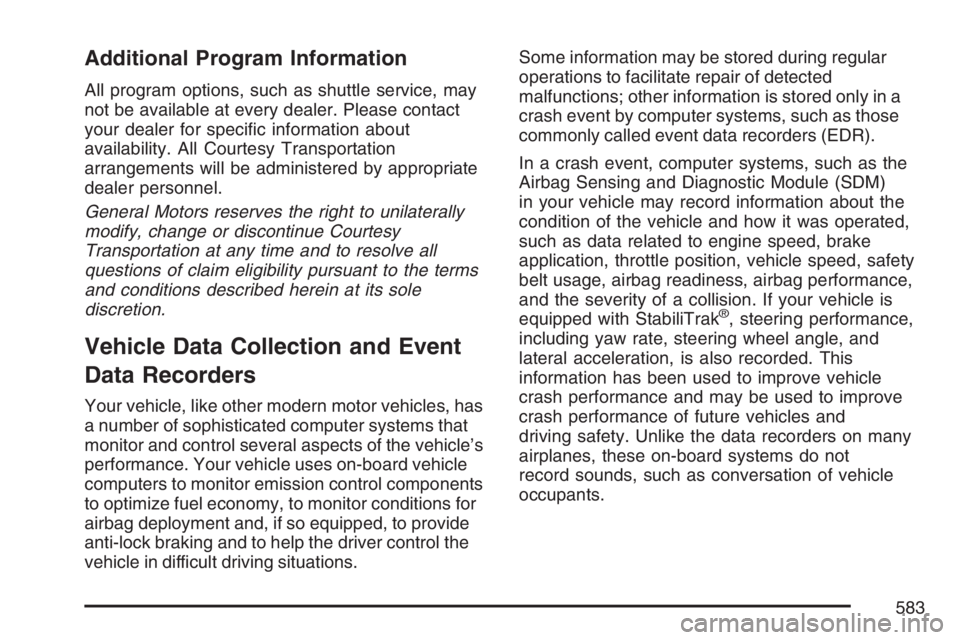 GMC YUKON XL 2007  Owners Manual Additional Program Information
All program options, such as shuttle service, may
not be available at every dealer. Please contact
your dealer for speci�c information about
availability. All Courtesy T