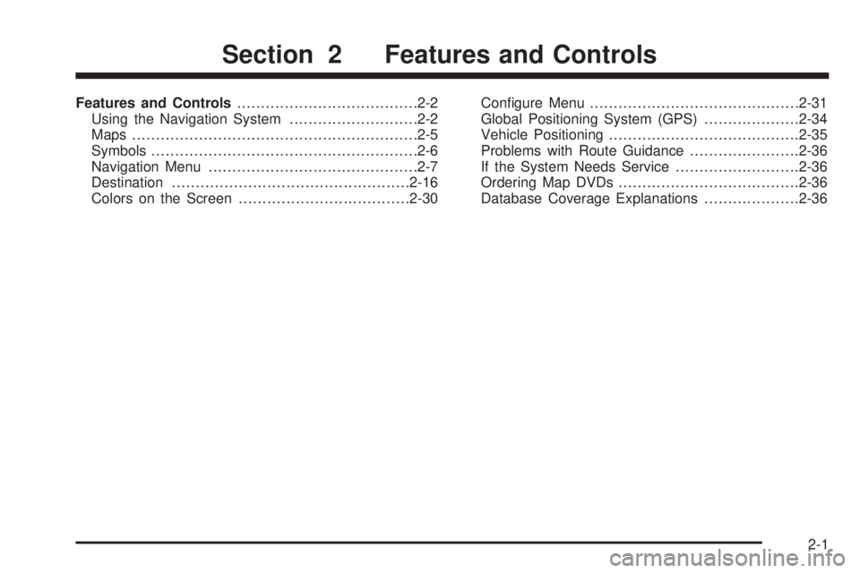 GMC YUKON XL DENALI 2005 User Guide Features and Controls......................................2-2
Using the Navigation System...........................2-2
Maps............................................................2-5
Symbols.... GMC YUKON XL DENALI 2005 User Guide Features and Controls......................................2-2
Using the Navigation System...........................2-2
Maps............................................................2-5
Symbols....