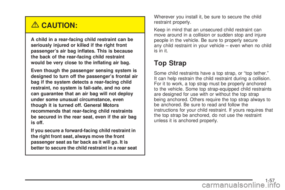 GMC YUKON XL DENALI 2004 Repair Manual {CAUTION:
A child in a rear-facing child restraint can be
seriously injured or killed if the right front
passengers air bag in¯ates. This is because
the back of the rear-facing child restraint
would GMC YUKON XL DENALI 2004 Repair Manual {CAUTION:
A child in a rear-facing child restraint can be
seriously injured or killed if the right front
passengers air bag in¯ates. This is because
the back of the rear-facing child restraint
would