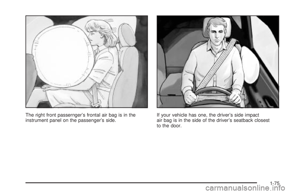 GMC YUKON XL DENALI 2004 Manual Online The right front passerngers frontal air bag is in the
instrument panel on the passengers side.If your vehicle has one, the drivers side impact
air bag is in the side of the drivers seatback closes GMC YUKON XL DENALI 2004 Manual Online The right front passerngers frontal air bag is in the
instrument panel on the passengers side.If your vehicle has one, the drivers side impact
air bag is in the side of the drivers seatback closes