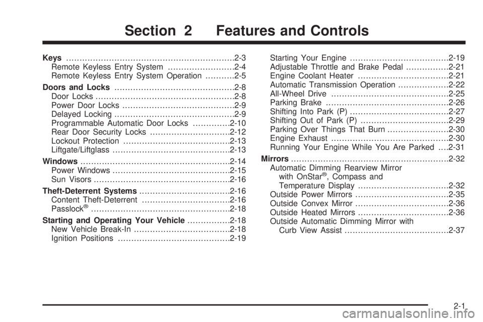 GMC YUKON XL DENALI 2004  Owners Manual Keys...............................................................2-3
Remote Keyless Entry System.........................2-4
Remote Keyless Entry System Operation...........2-5
Doors and Locks......