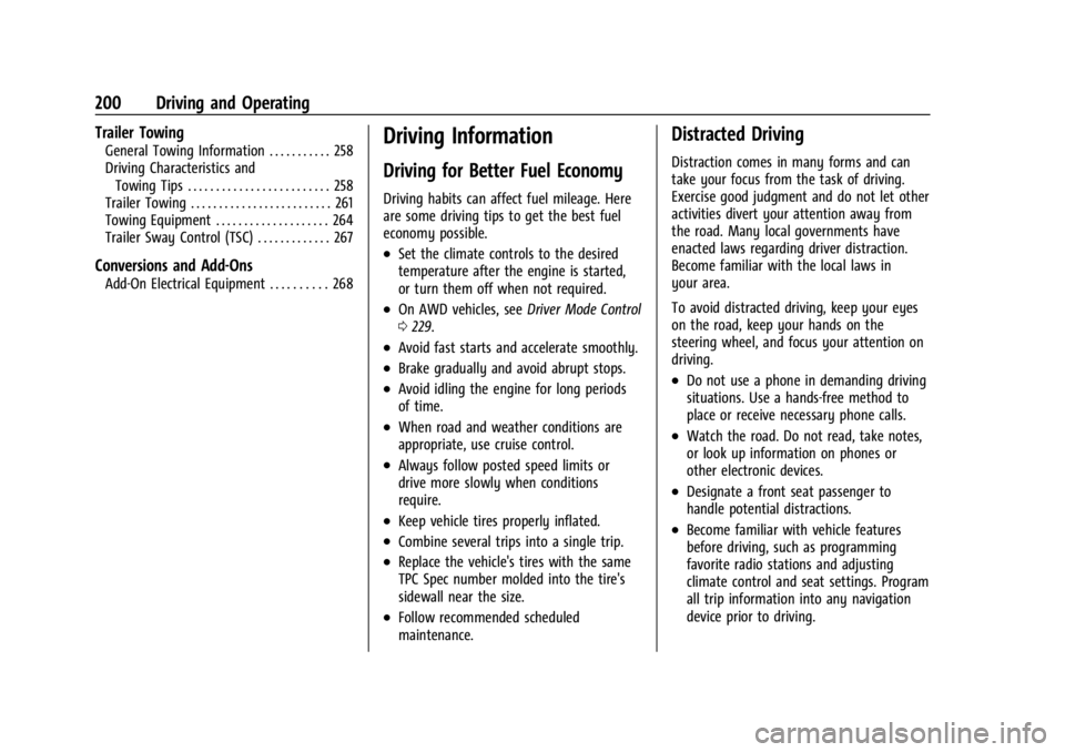 GMC ACADIA 2022 Owners Manual GMC Acadia/Acadia Denali Owner Manual (GMNA-Localizing-U.S./Canada/
Mexico-15170041) - 2022 - CRC - 10/6/21
200 Driving and Operating
Trailer Towing
General Towing Information . . . . . . . . . . . 25 GMC ACADIA 2022 Owners Manual GMC Acadia/Acadia Denali Owner Manual (GMNA-Localizing-U.S./Canada/
Mexico-15170041) - 2022 - CRC - 10/6/21
200 Driving and Operating
Trailer Towing
General Towing Information . . . . . . . . . . . 25