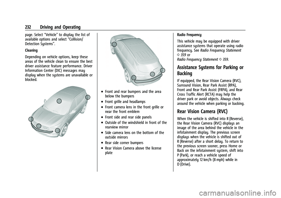 GMC ACADIA 2023 User Guide GMC Acadia/Acadia Denali Owner Manual (GMNA-Localizing-U.S./Canada/
Mexico-16402009) - 2023 - CRC - 3/29/22
232 Driving and Operating
page. Select“Vehicle”to display the list of
available options GMC ACADIA 2023 User Guide GMC Acadia/Acadia Denali Owner Manual (GMNA-Localizing-U.S./Canada/
Mexico-16402009) - 2023 - CRC - 3/29/22
232 Driving and Operating
page. Select“Vehicle”to display the list of
available options
